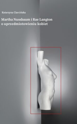 Monografia Doktor Katarzyny Ciarcińskiej