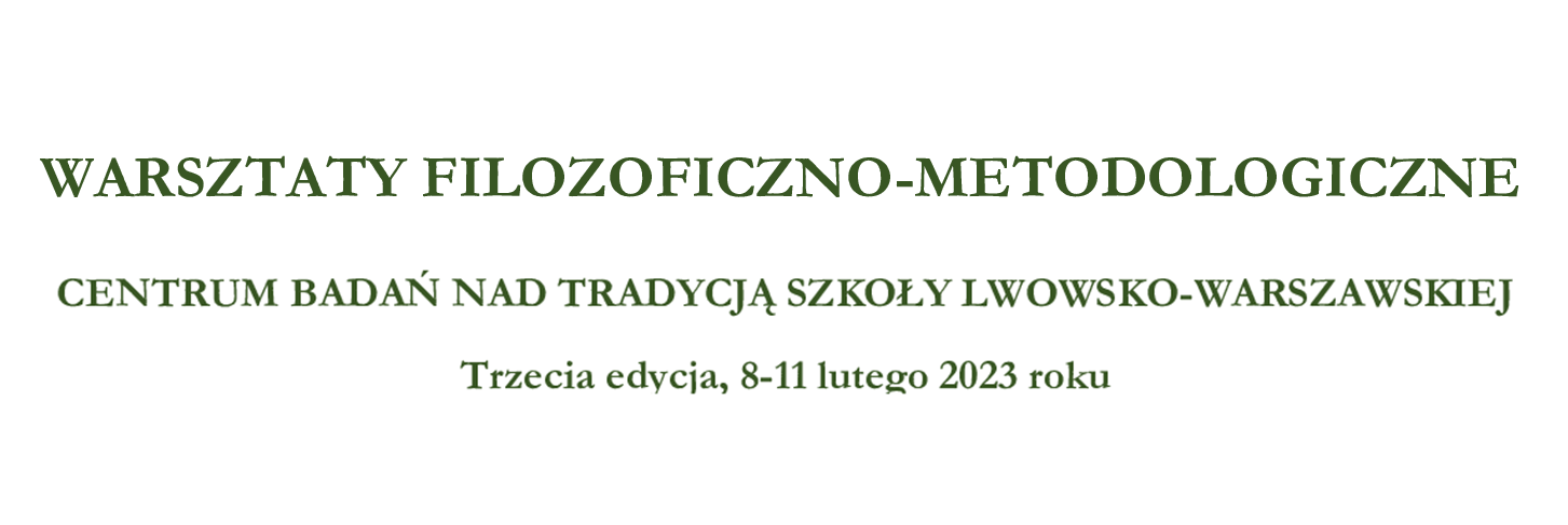 Warsztaty Filozoficzno-Metodologiczne, 8-11.02.2023
